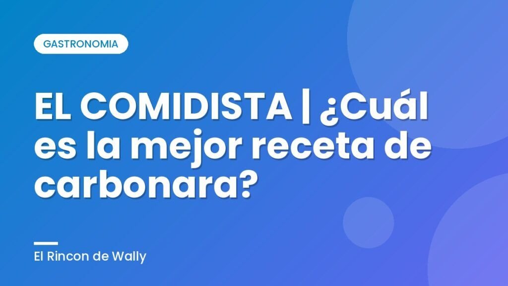 EL COMIDISTA | ¿Cuál es la mejor receta de carbonara? EL COMIDISTA | ¿Cuál es la mejor receta de carbonara?