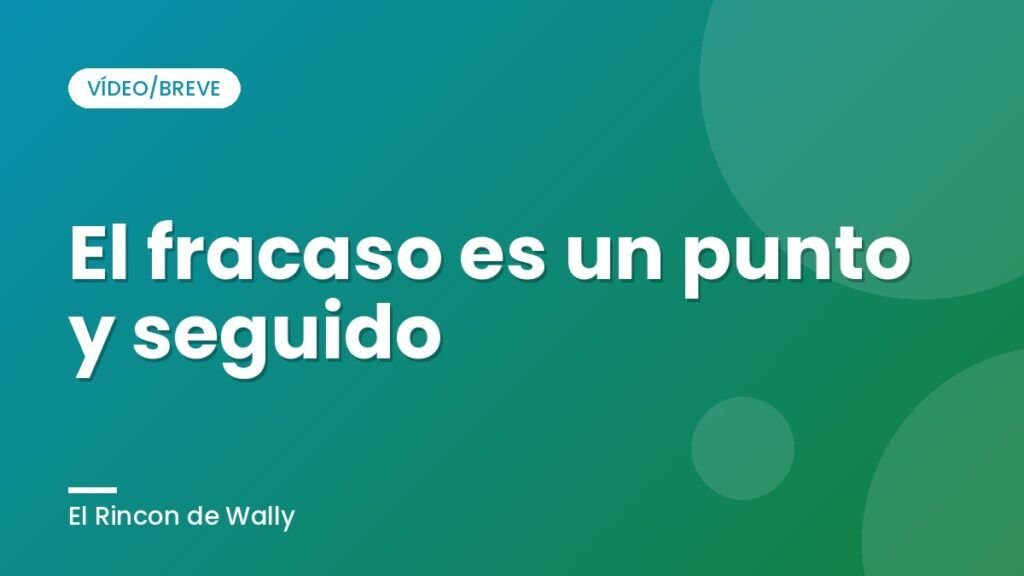 El fracaso es un punto y seguido
