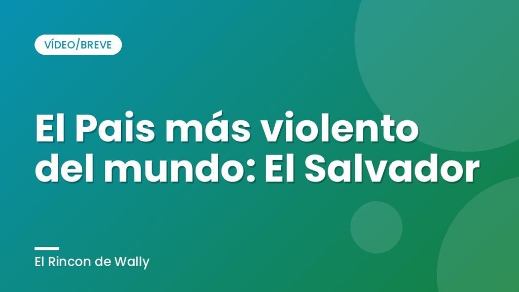 El Pais más violento del mundo: El Salvador
