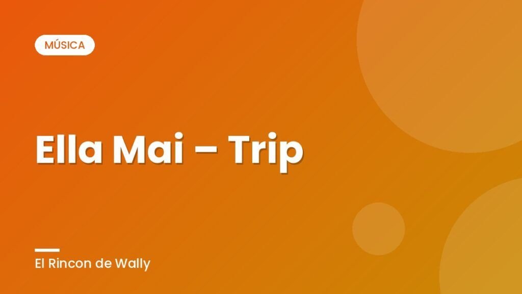 Ella Mai – Trip