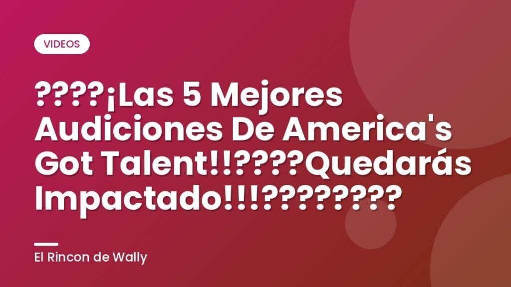 ????¡Las 5 Mejores Audiciones De America's Got Talent!!????Quedarás Impactado!!!????????