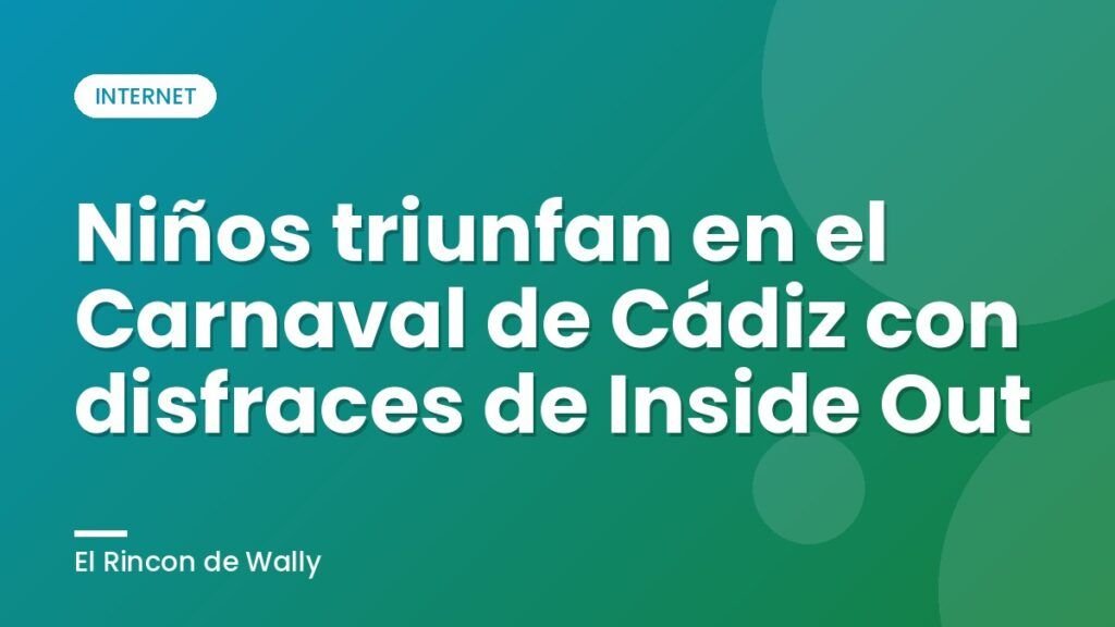 Niños triunfan en el Carnaval de Cádiz con disfraces de Inside Out