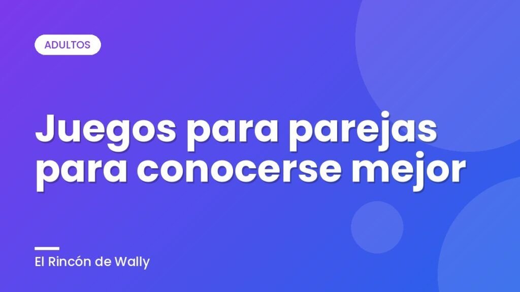 Juegos para parejas para conocerse mejor Juegos para parejas para conocerse mejor