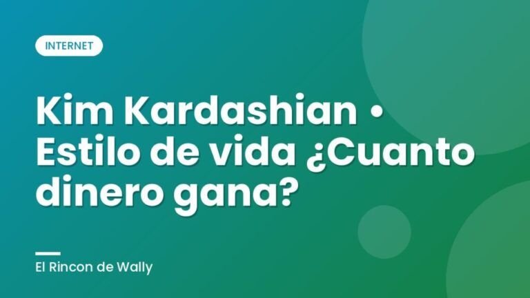 Kim Kardashian • Estilo de vida ¿Cuanto dinero gana?