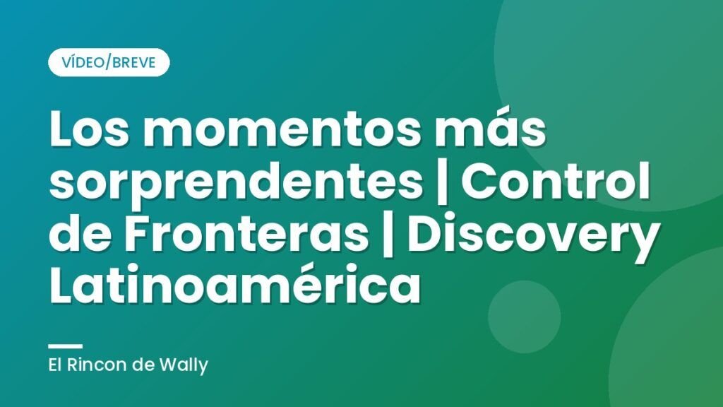 Los momentos más sorprendentes | Control de Fronteras | Discovery Latinoamérica