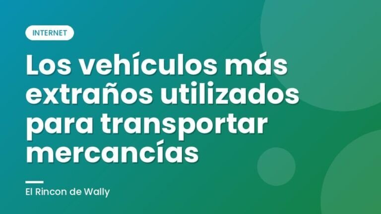 Los vehículos más extraños utilizados para transportar mercancías