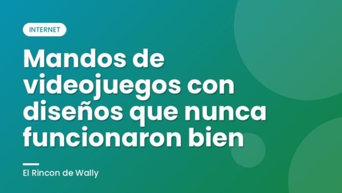 Mandos de videojuegos con diseños que nunca funcionaron bien Mandos de videojuegos con diseños que nunca funcionaron bien