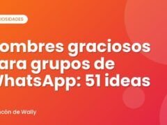 Nombres graciosos para grupos de WhatsApp: 51 ideas
