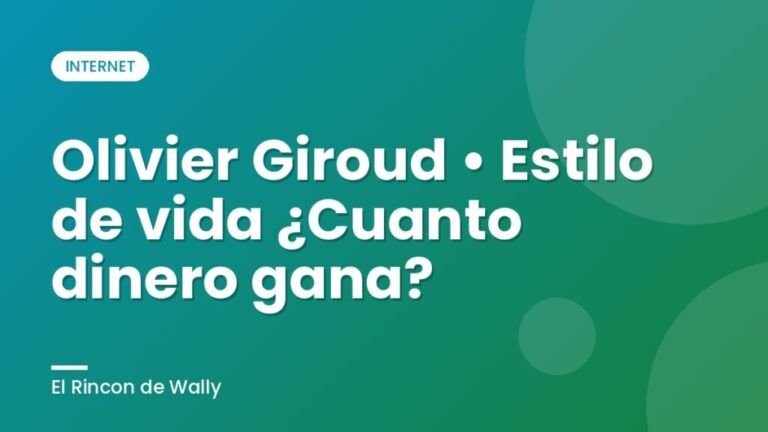 Olivier Giroud • Estilo de vida ¿Cuanto dinero gana?