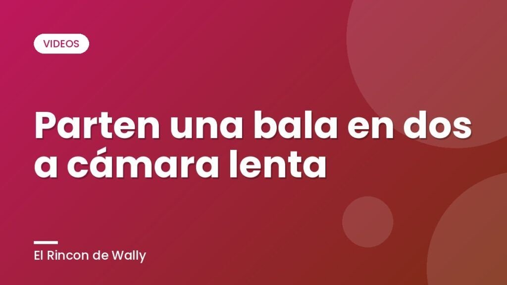 Parten una bala en dos a cámara lenta