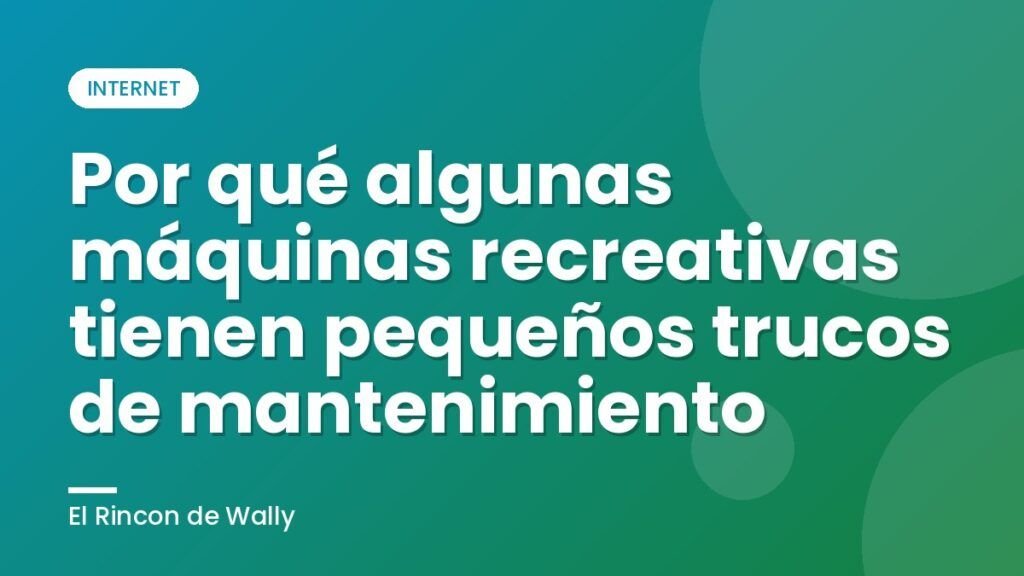Por qué algunas máquinas recreativas tienen pequeños trucos de mantenimiento