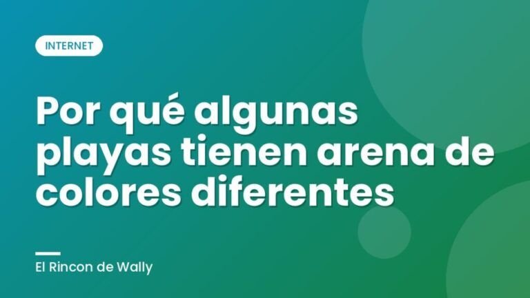 Por qué algunas playas tienen arena de colores diferentes