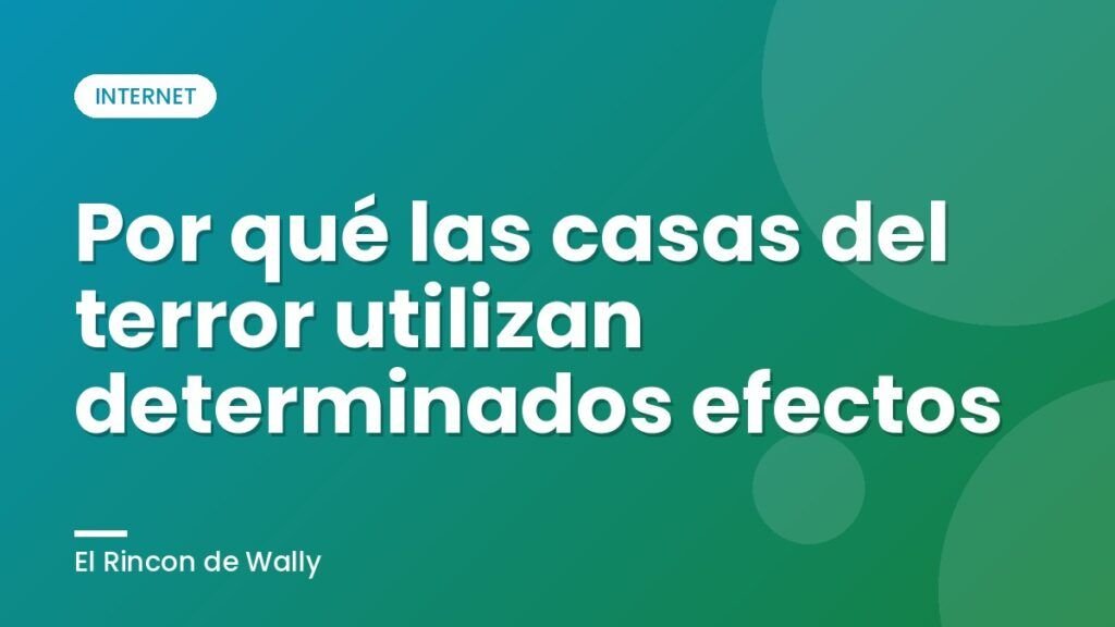Por qué las casas del terror utilizan determinados efectos