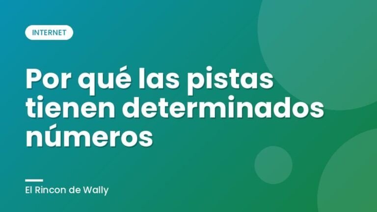 Por qué las pistas tienen determinados números