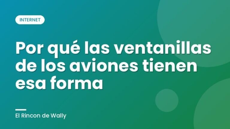Por qué las ventanillas de los aviones tienen esa forma