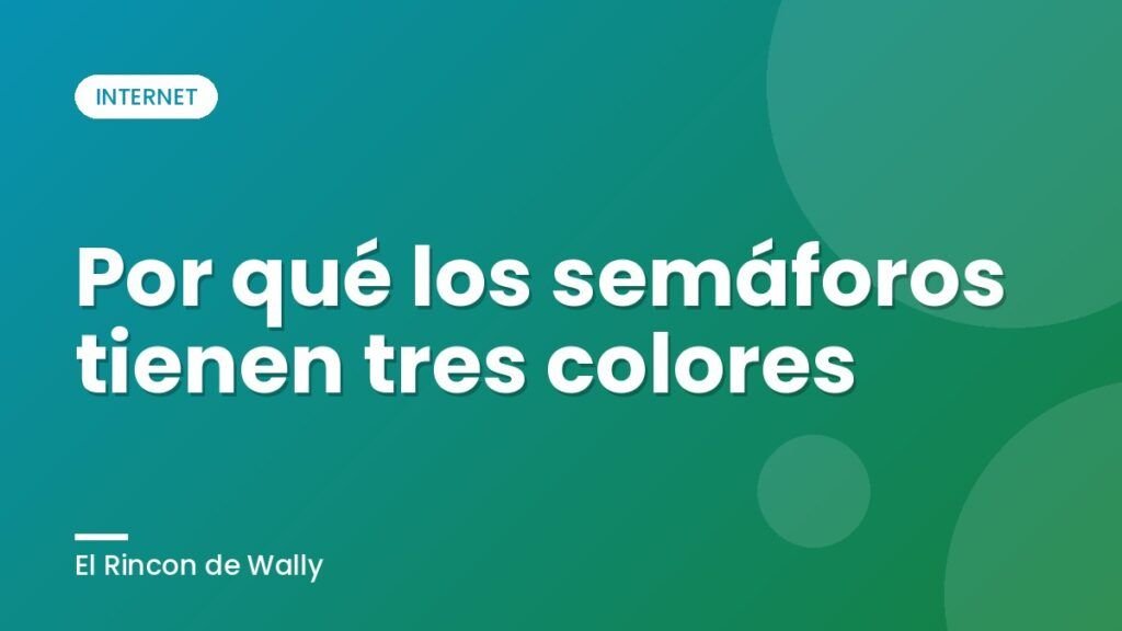 Por qué los semáforos tienen tres colores Por qué los semáforos tienen tres colores