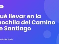 Qué llevar en la mochila del Camino de Santiago
