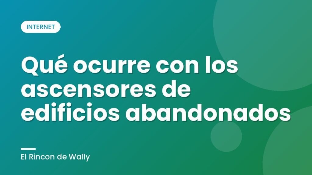 Qué ocurre con los ascensores de edificios abandonados