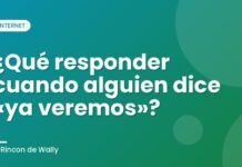 ¿Qué responder cuando alguien dice «ya veremos»? ¿Qué responder cuando alguien dice «ya veremos»?