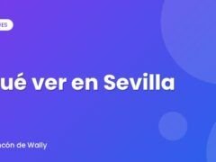 Qué ver en Sevilla