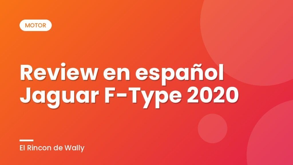 Review en español Jaguar F-Type 2020
