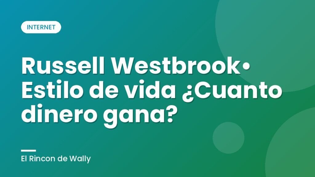 Russell Westbrook• Estilo de vida ¿Cuanto dinero gana? Russell Westbrook• Estilo de vida ¿Cuanto dinero gana?