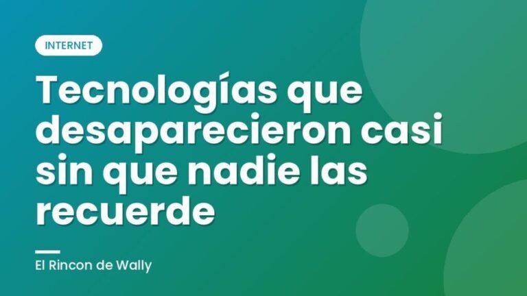 Tecnologías que desaparecieron casi sin que nadie las recuerde
