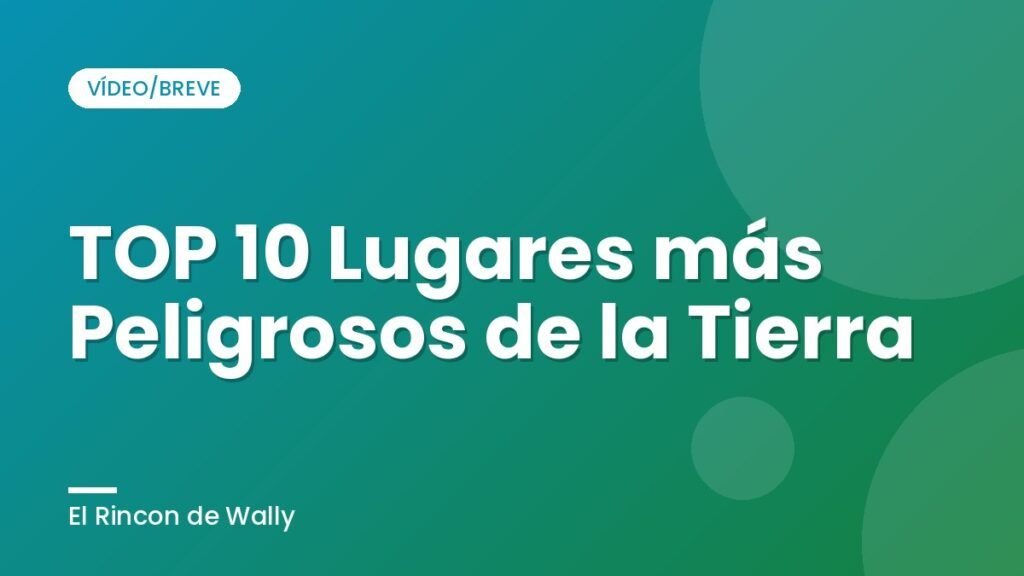TOP 10 Lugares más Peligrosos de la Tierra