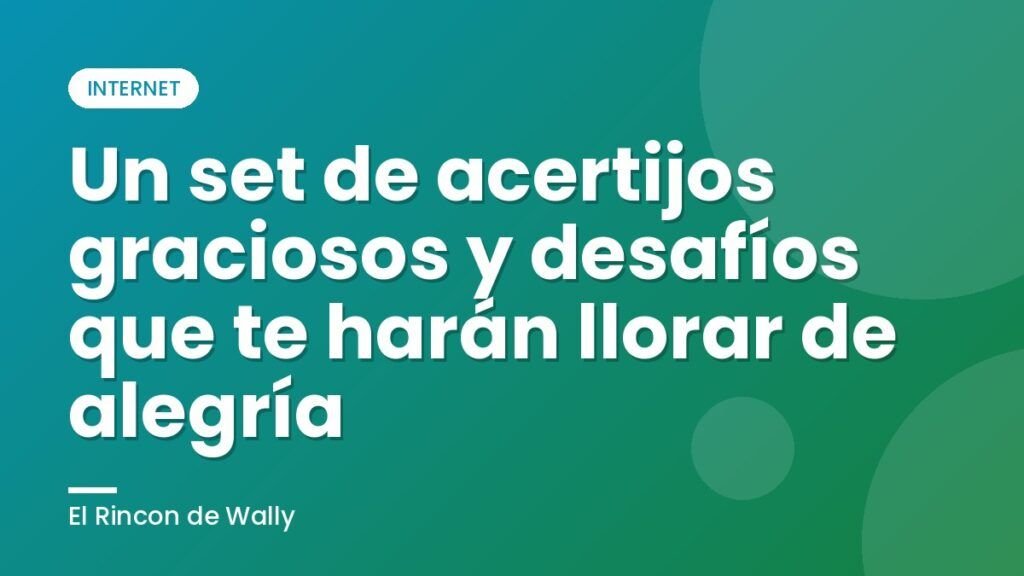 Un set de acertijos graciosos y desafíos que te harán llorar de alegría Un set de acertijos graciosos y desafíos que te harán llorar de alegría