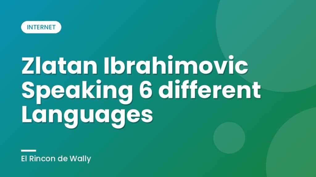 Zlatan Ibrahimovic Speaking 6 different Languages